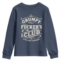 Grumpy Fucker's Club Lifetime Member Youth Sweatshirt Funny Sarcastic