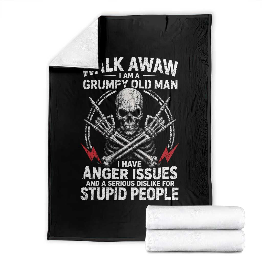 Walk Away I Am A Grumpy Old Man I Have Anger Issues Throw Blanket Funny Senior Citizen