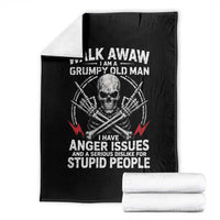Walk Away I Am A Grumpy Old Man I Have Anger Issues Throw Blanket Funny Senior Citizen