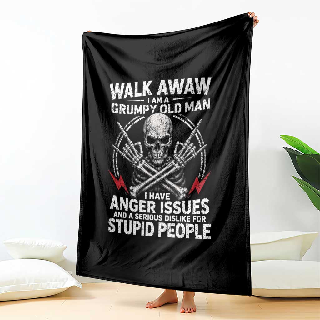 Walk Away I Am A Grumpy Old Man I Have Anger Issues Throw Blanket Funny Senior Citizen