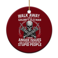 Walk Away I Am A Grumpy Old Man I Have Anger Issues Ceramic Ornament Funny Senior Citizen