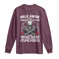 Walk Away I Am A Grumpy Old Man I Have Anger Issues Long Sleeve Shirt Funny Senior Citizen