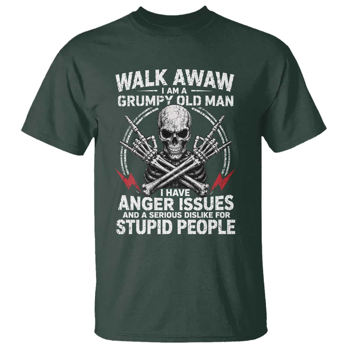 Walk Away I Am A Grumpy Old Man I Have Anger Issues T Shirt Funny Senior Citizen