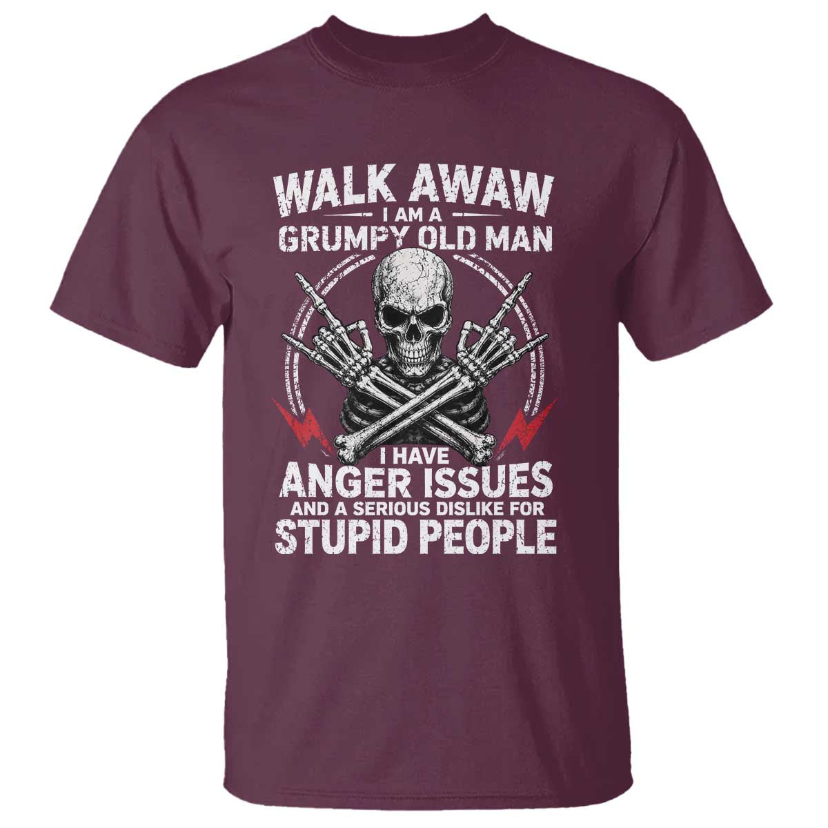 Walk Away I Am A Grumpy Old Man I Have Anger Issues T Shirt Funny Senior Citizen
