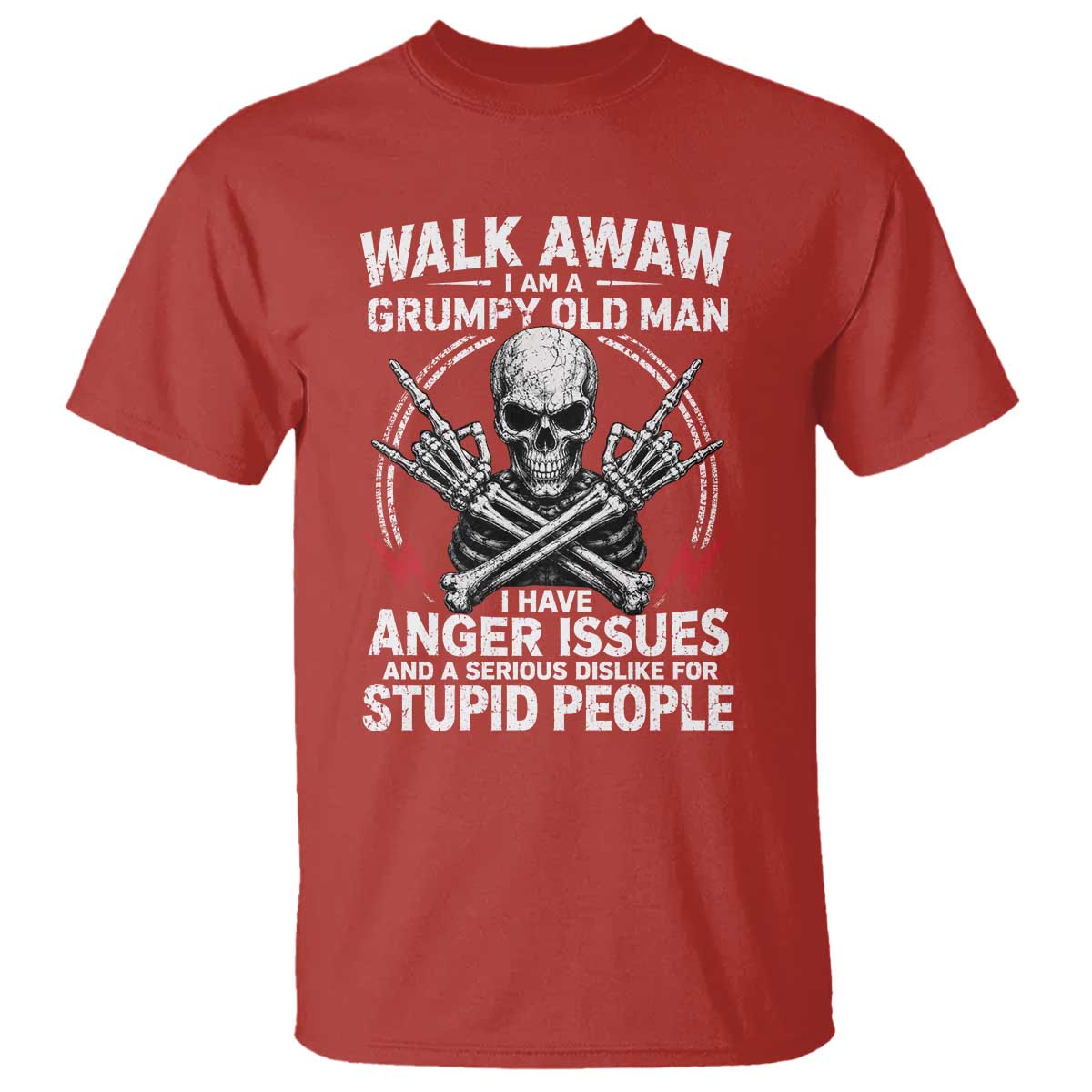 Walk Away I Am A Grumpy Old Man I Have Anger Issues T Shirt Funny Senior Citizen