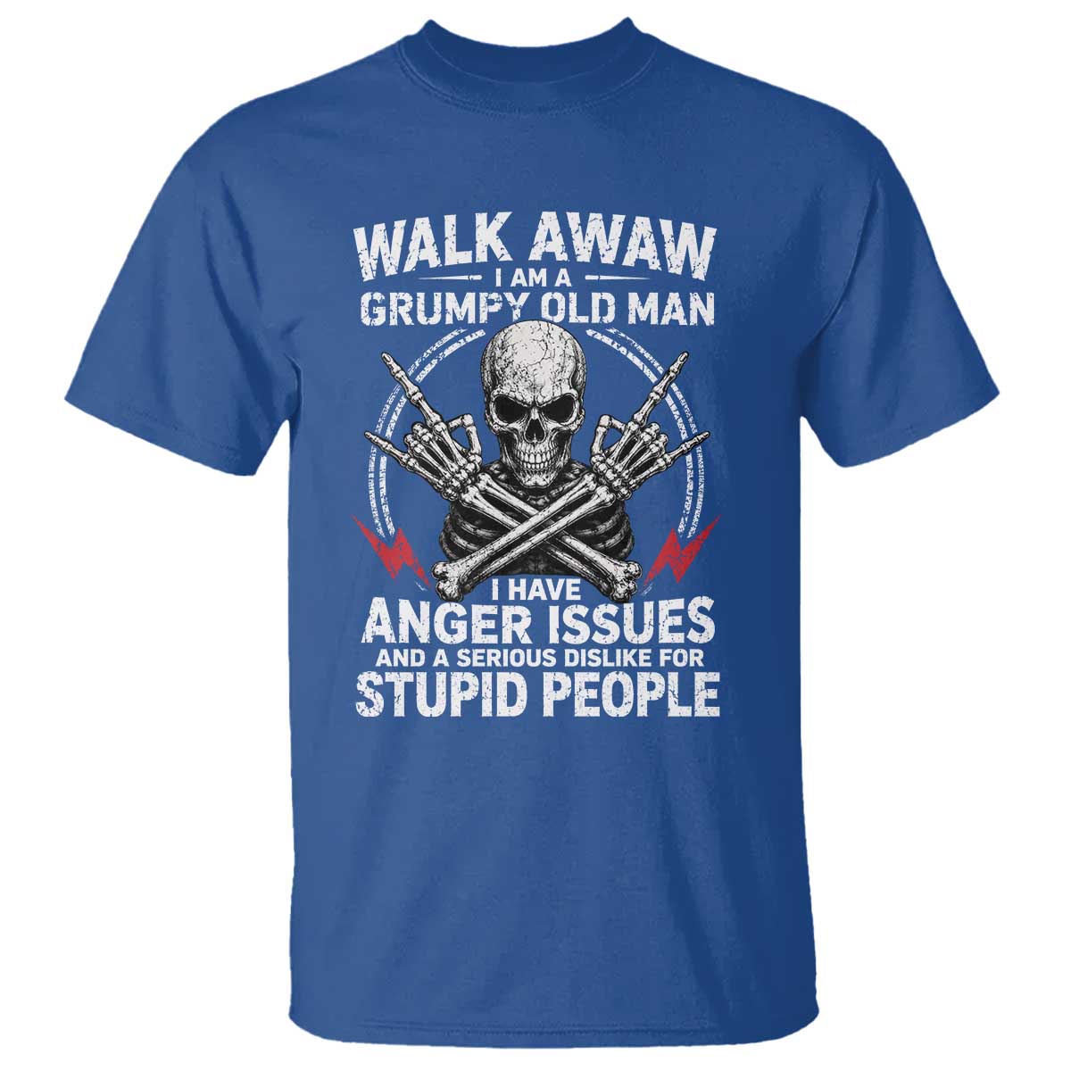 Walk Away I Am A Grumpy Old Man I Have Anger Issues T Shirt Funny Senior Citizen