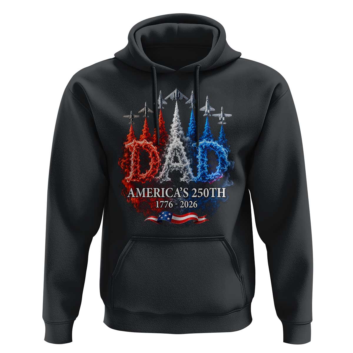 Dad USA 250th Anniversary Hoodie Jet Fighter American Flag Father's Day 4th of July
