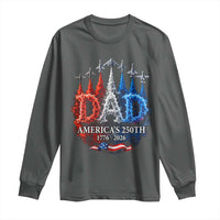 Dad USA 250th Anniversary Long Sleeve Shirt Jet Fighter American Flag Father's Day 4th of July