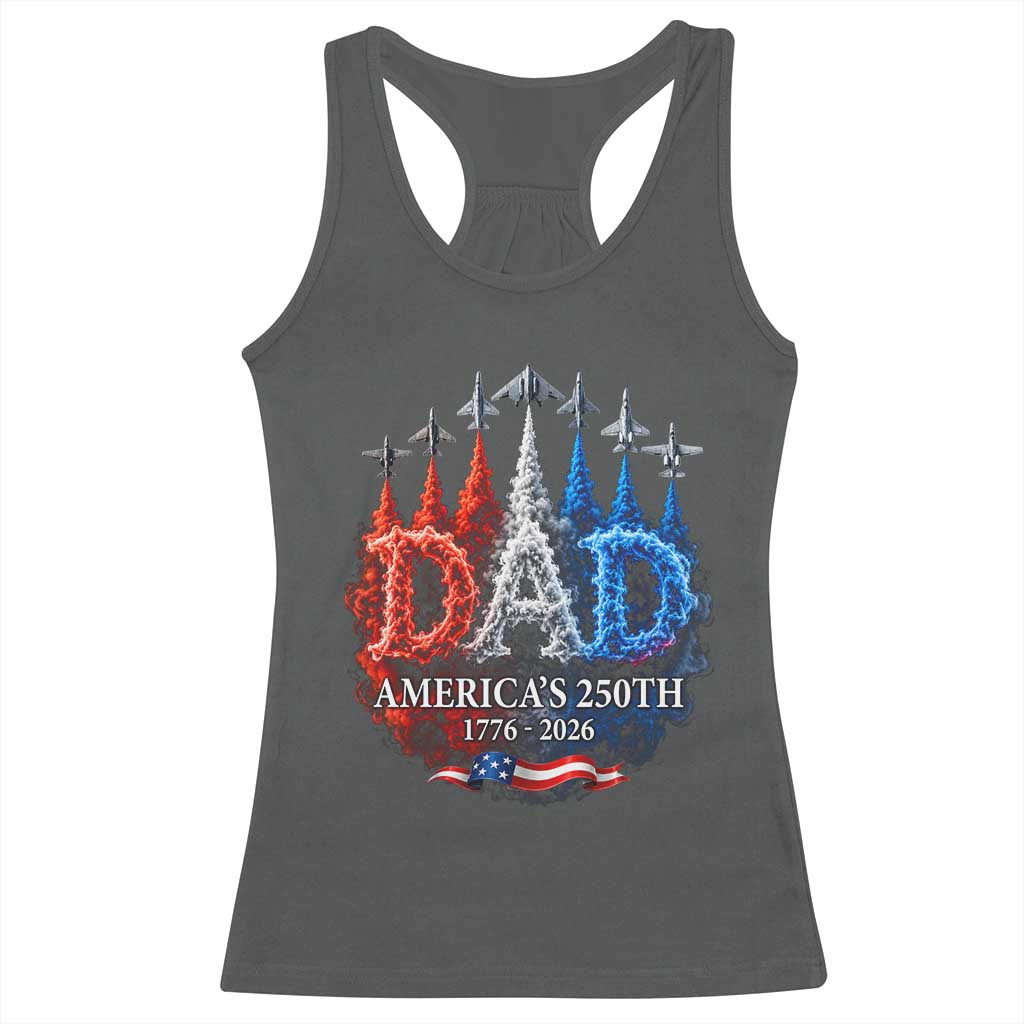 Dad USA 250th Anniversary Racerback Tank Top Jet Fighter American Flag Father's Day 4th of July