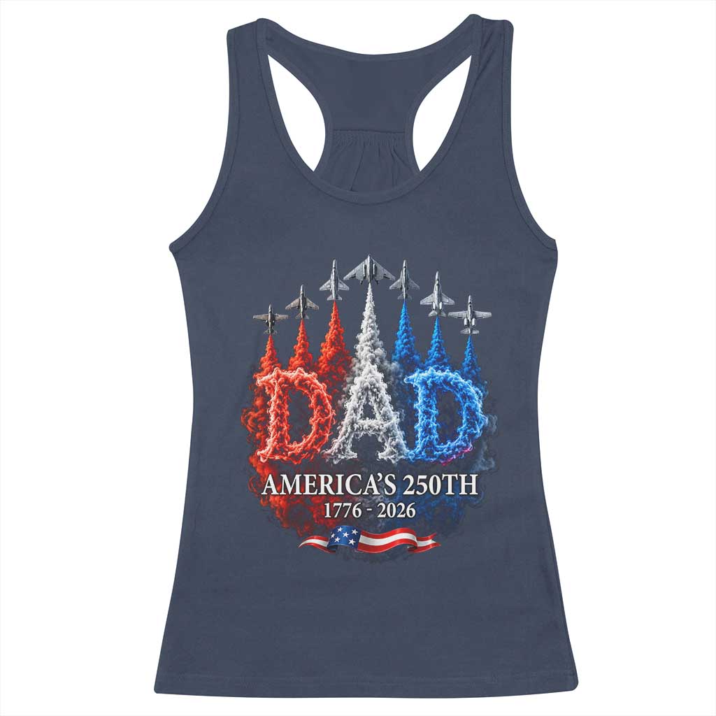 Dad USA 250th Anniversary Racerback Tank Top Jet Fighter American Flag Father's Day 4th of July