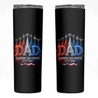 Dad USA 250th Anniversary Skinny Tumbler Jet Fighter American Flag Father's Day 4th of July