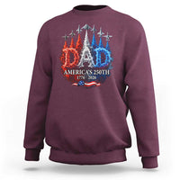Dad USA 250th Anniversary Sweatshirt Jet Fighter American Flag Father's Day 4th of July