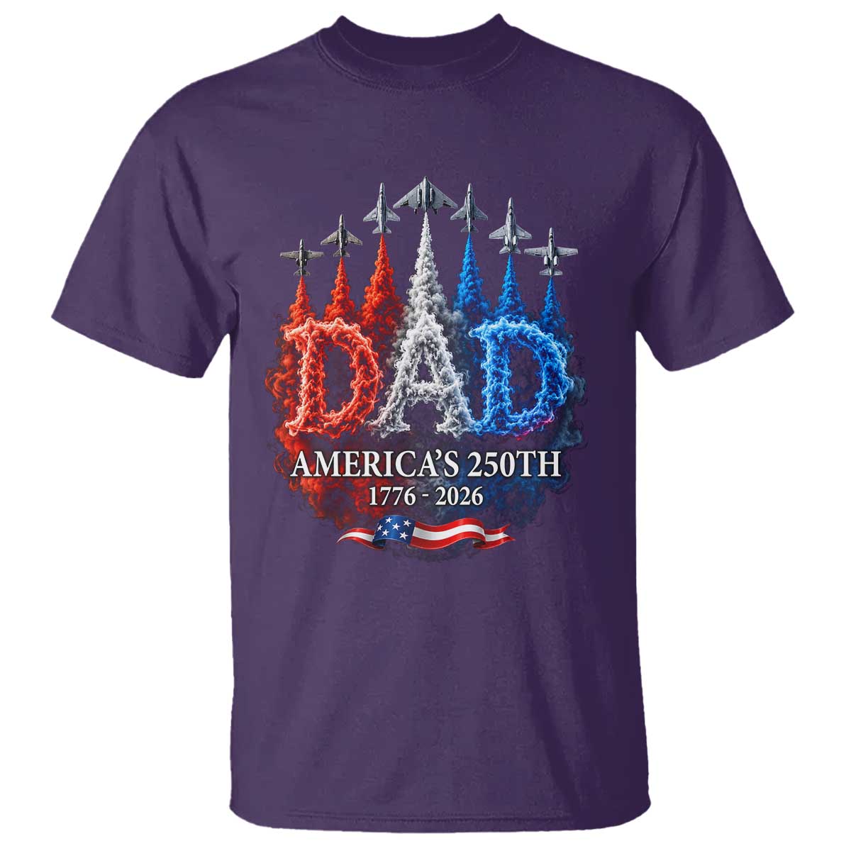 Dad USA 250th Anniversary T Shirt Jet Fighter American Flag Father's Day 4th of July