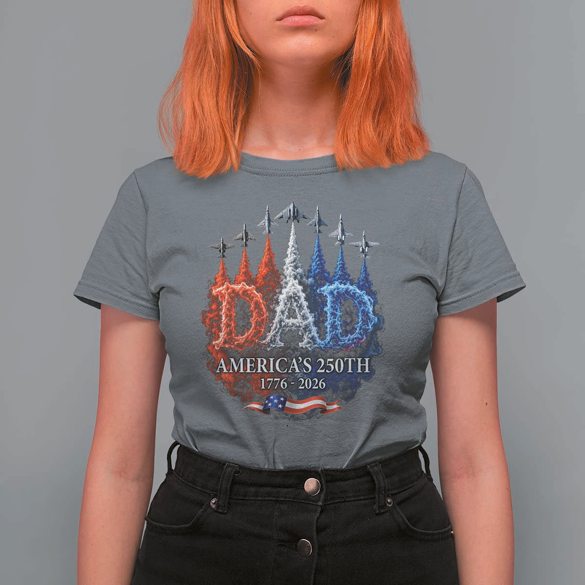 Dad USA 250th Anniversary T Shirt For Women Jet Fighter American Flag Father's Day 4th of July