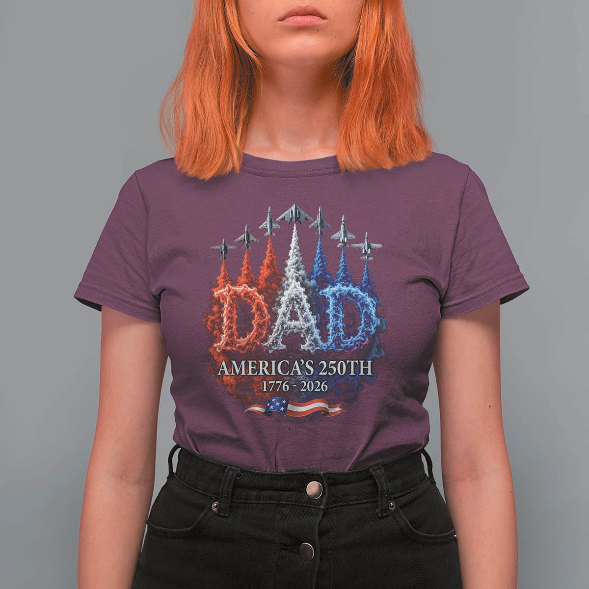 Dad USA 250th Anniversary T Shirt For Women Jet Fighter American Flag Father's Day 4th of July