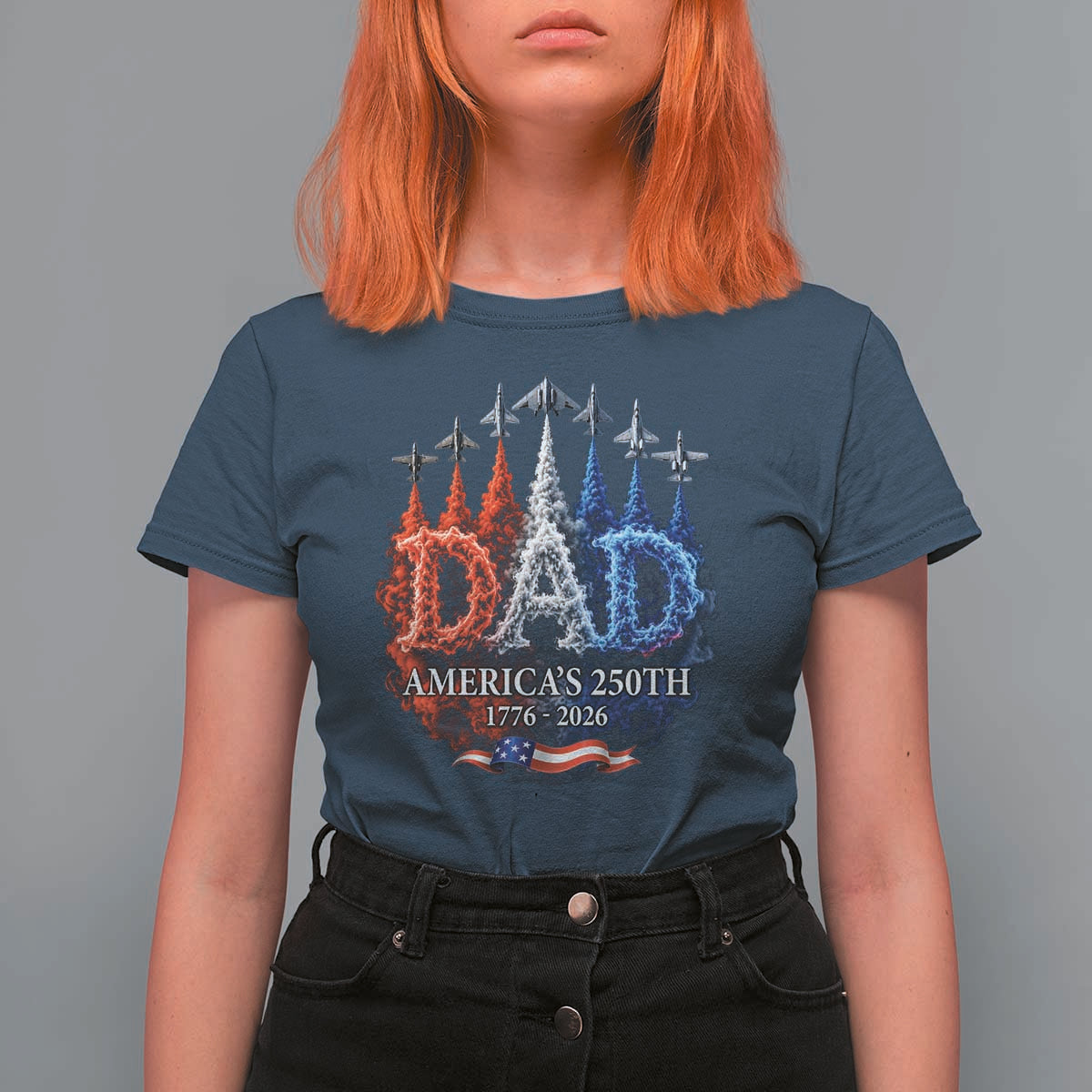 Dad USA 250th Anniversary T Shirt For Women Jet Fighter American Flag Father's Day 4th of July