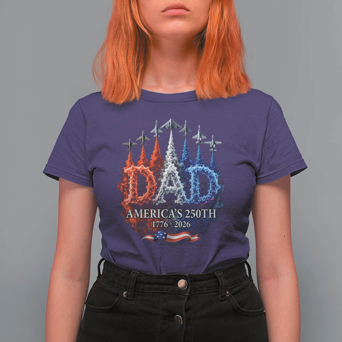 Dad USA 250th Anniversary T Shirt For Women Jet Fighter American Flag Father's Day 4th of July