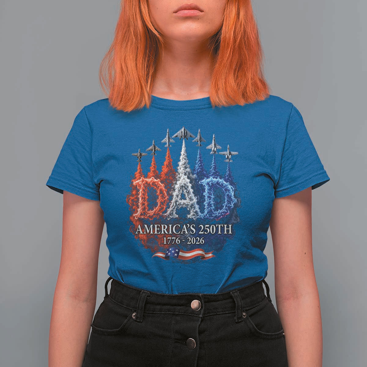 Dad USA 250th Anniversary T Shirt For Women Jet Fighter American Flag Father's Day 4th of July