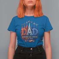 Dad USA 250th Anniversary T Shirt For Women Jet Fighter American Flag Father's Day 4th of July