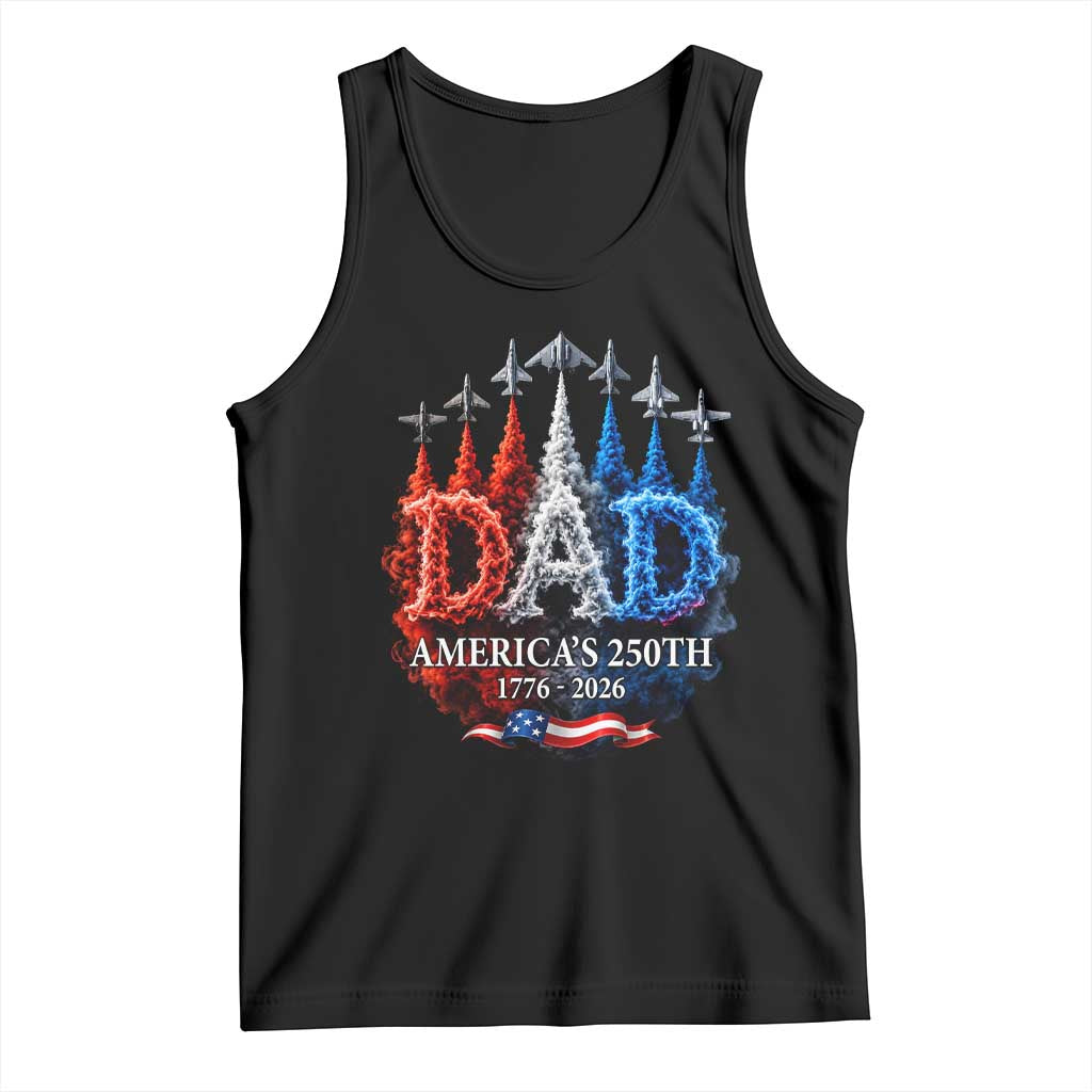 Dad USA 250th Anniversary Tank Top Jet Fighter American Flag Father's Day 4th of July