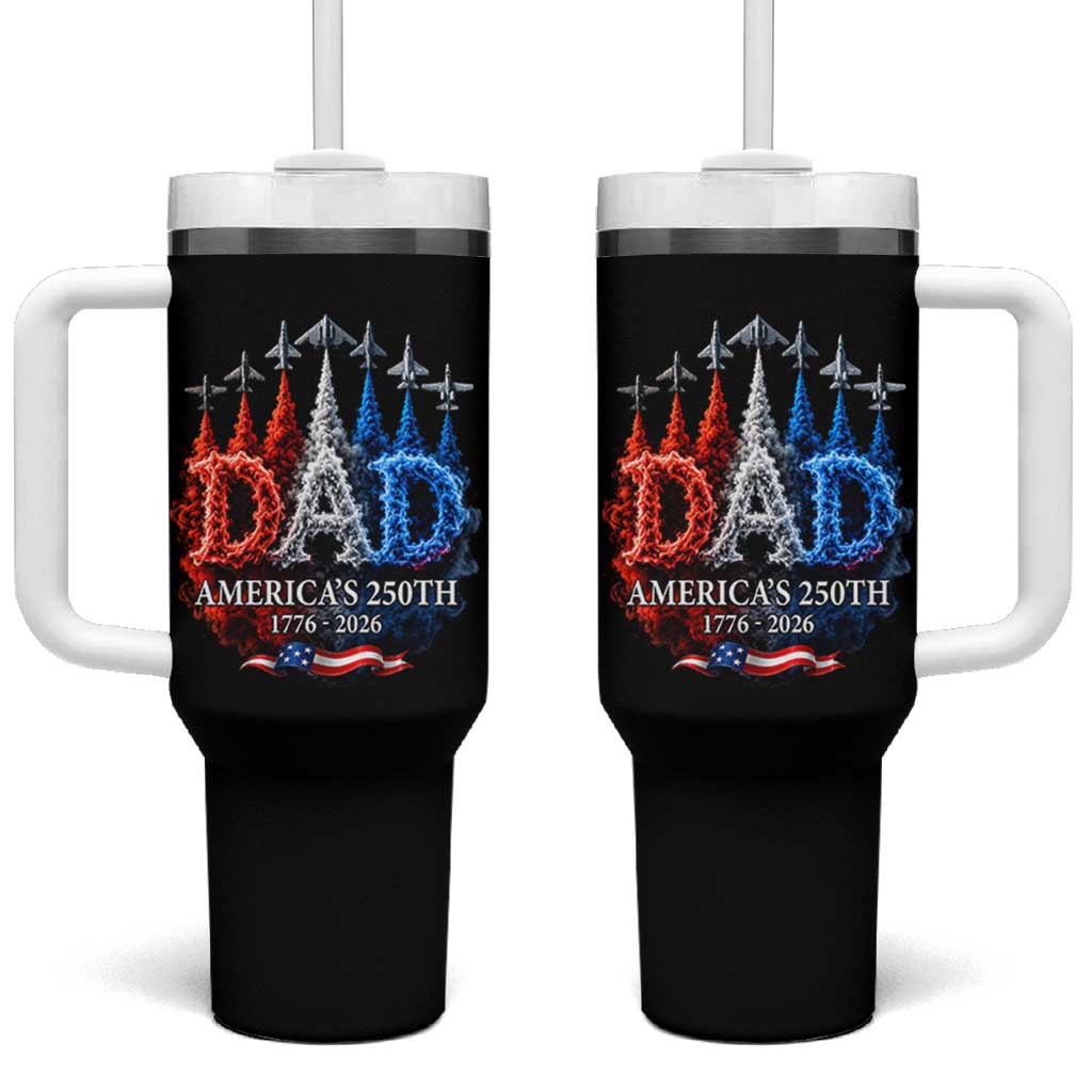 Dad USA 250th Anniversary Tumbler With Handle Jet Fighter American Flag Father's Day 4th of July