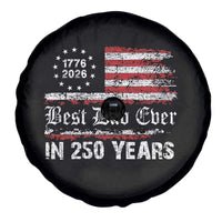 Dad USA 250th Anniversary Spare Tire Cover Best Father Ever In 250 Years Vintage American Flag