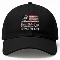 Dad USA 250th Anniversary Baseball Cap Best Father Ever In 250 Years Vintage American Flag