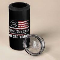 Dad USA 250th Anniversary 4 in 1 Can Cooler Tumbler Best Father Ever In 250 Years Vintage American Flag