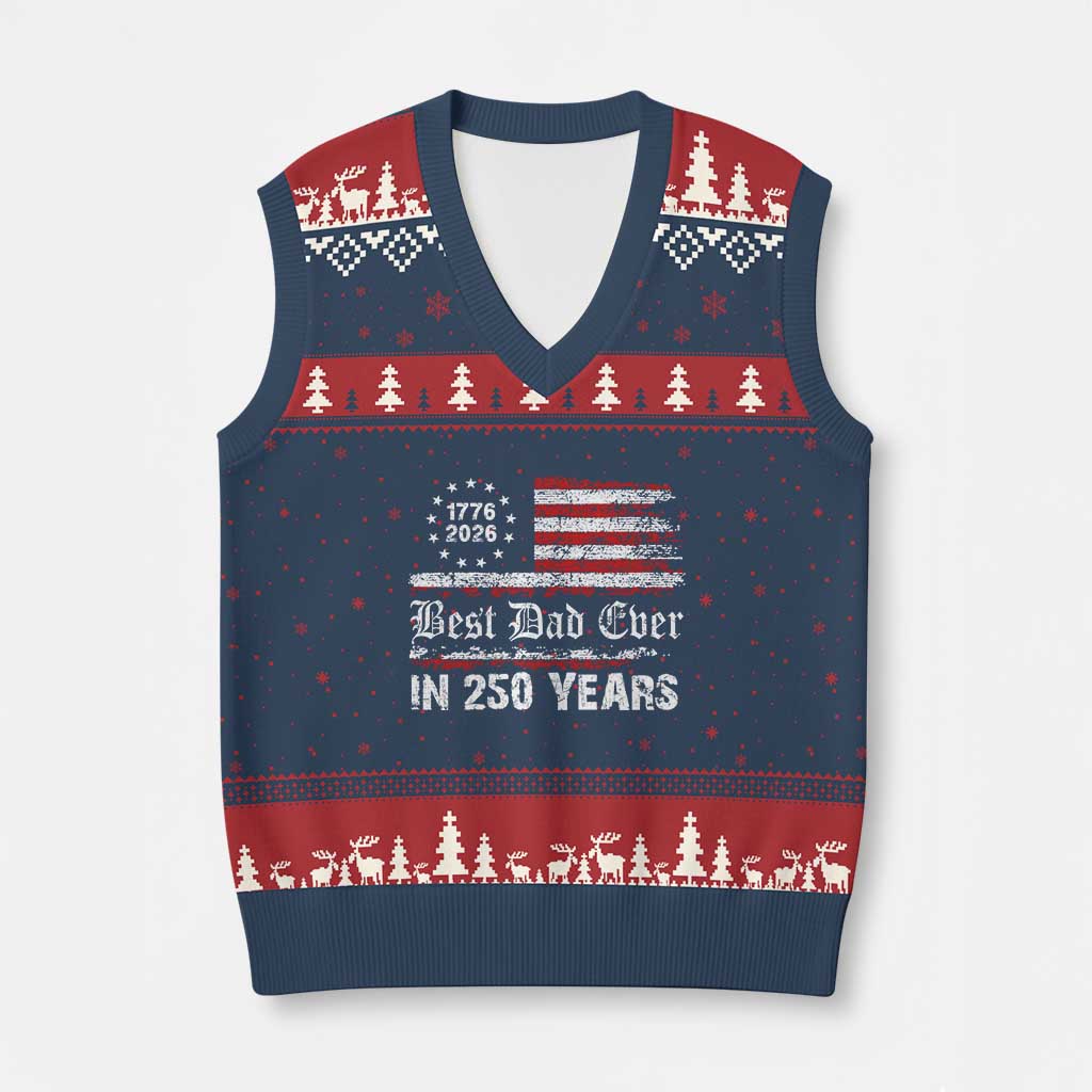 Dad USA 250th Anniversary V-Neck Knit Sweater Vest Best Father Ever In 250 Years Vintage American Flag