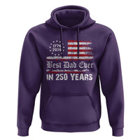 Dad USA 250th Anniversary Hoodie Best Father Ever In 250 Years Vintage American Flag
