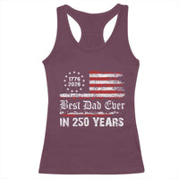 Dad USA 250th Anniversary Racerback Tank Top Best Father Ever In 250 Years Vintage American Flag