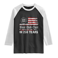 Dad USA 250th Anniversary Raglan Shirt Best Father Ever In 250 Years Vintage American Flag
