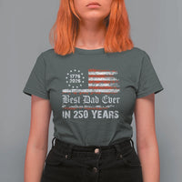 Dad USA 250th Anniversary T Shirt For Women Best Father Ever In 250 Years Vintage American Flag
