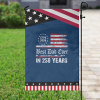 Dad USA 250th Anniversary Patriotic Garden Flag Best Father Ever In 250 Years Vintage American Flag