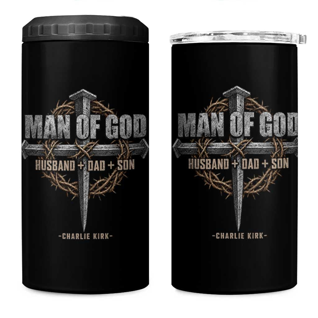 Man Of God Husband Dad Son Charlie Kirk 4 in 1 Can Cooler Tumbler Vintage Christian Cross