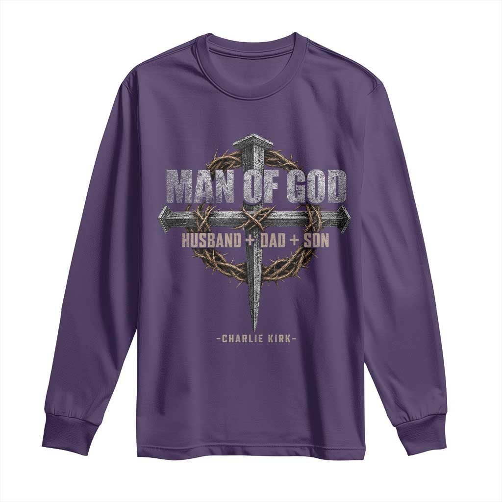 Man Of God Husband Dad Son Charlie Kirk Long Sleeve Shirt Vintage Christian Cross