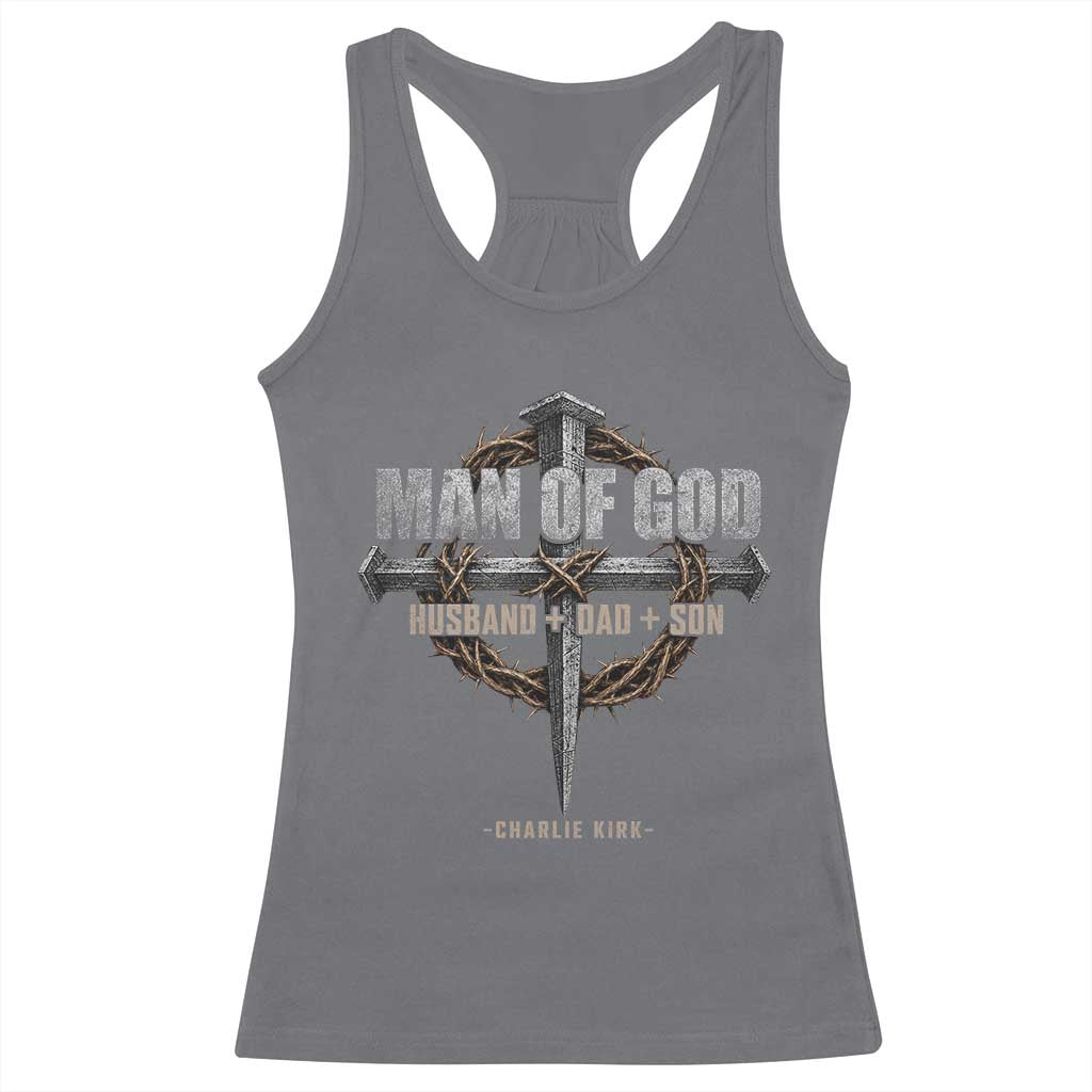 Man Of God Husband Dad Son Charlie Kirk Racerback Tank Top Vintage Christian Cross