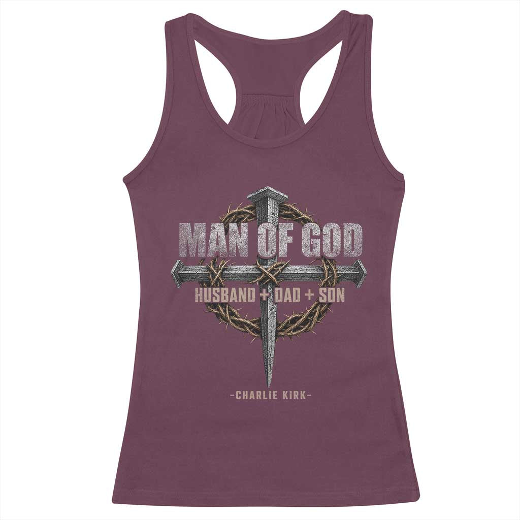 Man Of God Husband Dad Son Charlie Kirk Racerback Tank Top Vintage Christian Cross