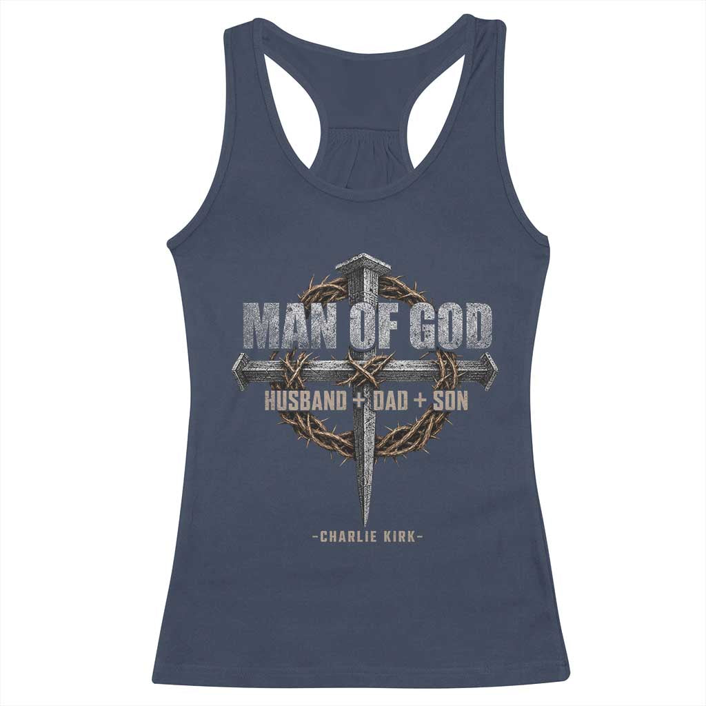 Man Of God Husband Dad Son Charlie Kirk Racerback Tank Top Vintage Christian Cross
