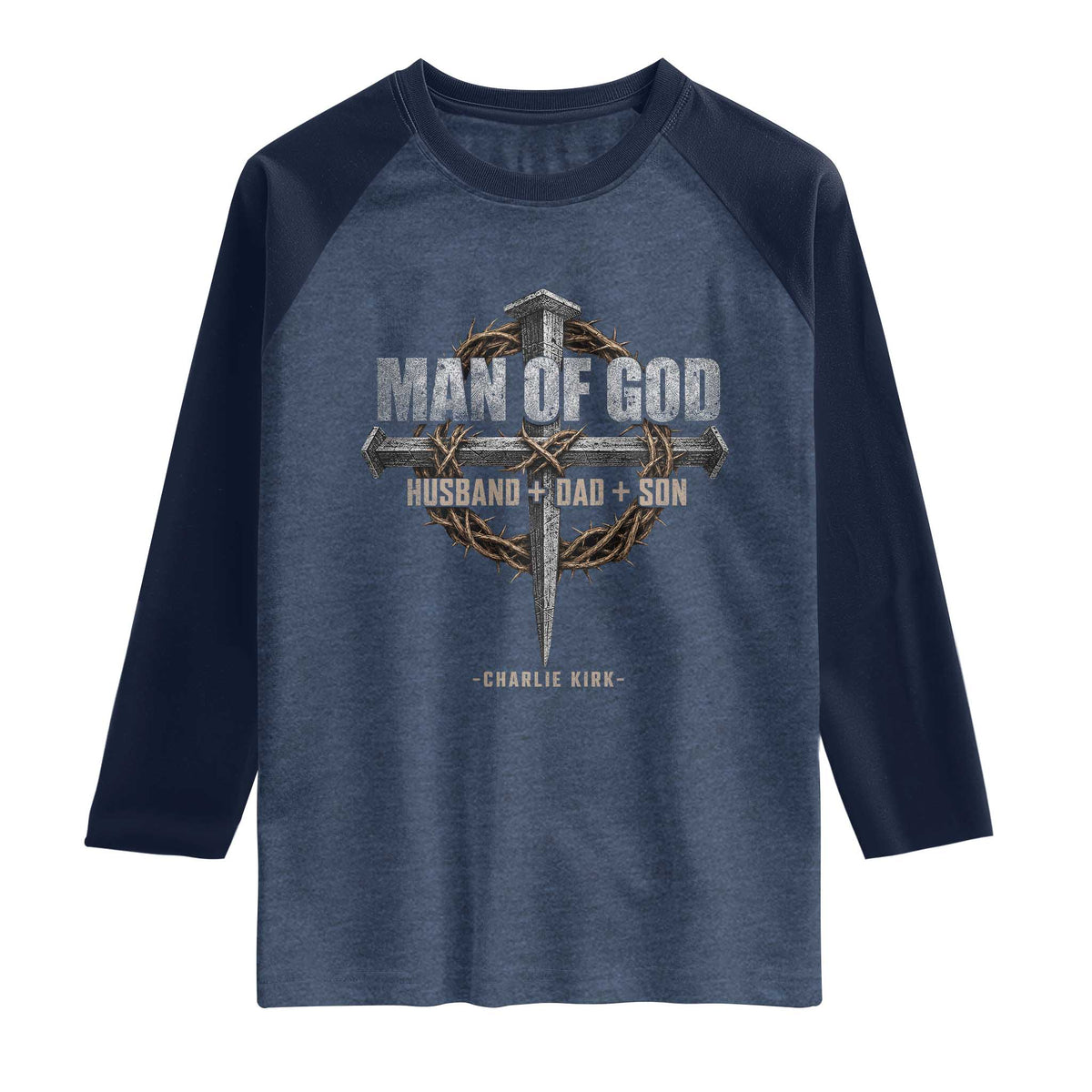 Man Of God Husband Dad Son Charlie Kirk Raglan Shirt Vintage Christian Cross