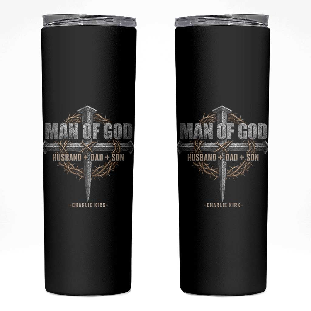 Man Of God Husband Dad Son Charlie Kirk Skinny Tumbler Vintage Christian Cross