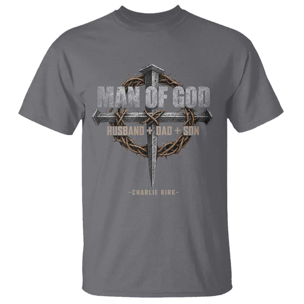 Man Of God Husband Dad Son Charlie Kirk T Shirt Vintage Christian Cross