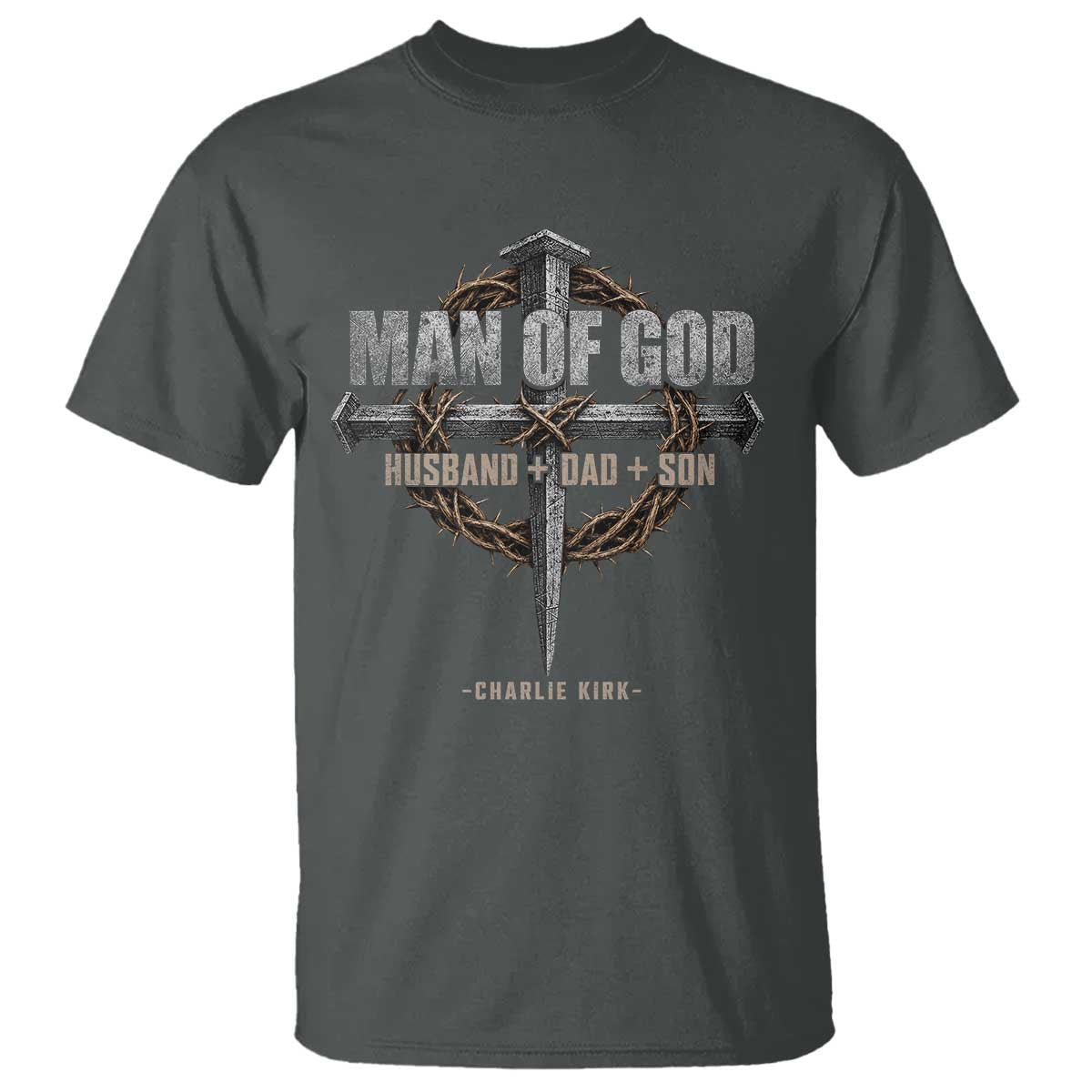 Man Of God Husband Dad Son Charlie Kirk T Shirt Vintage Christian Cross