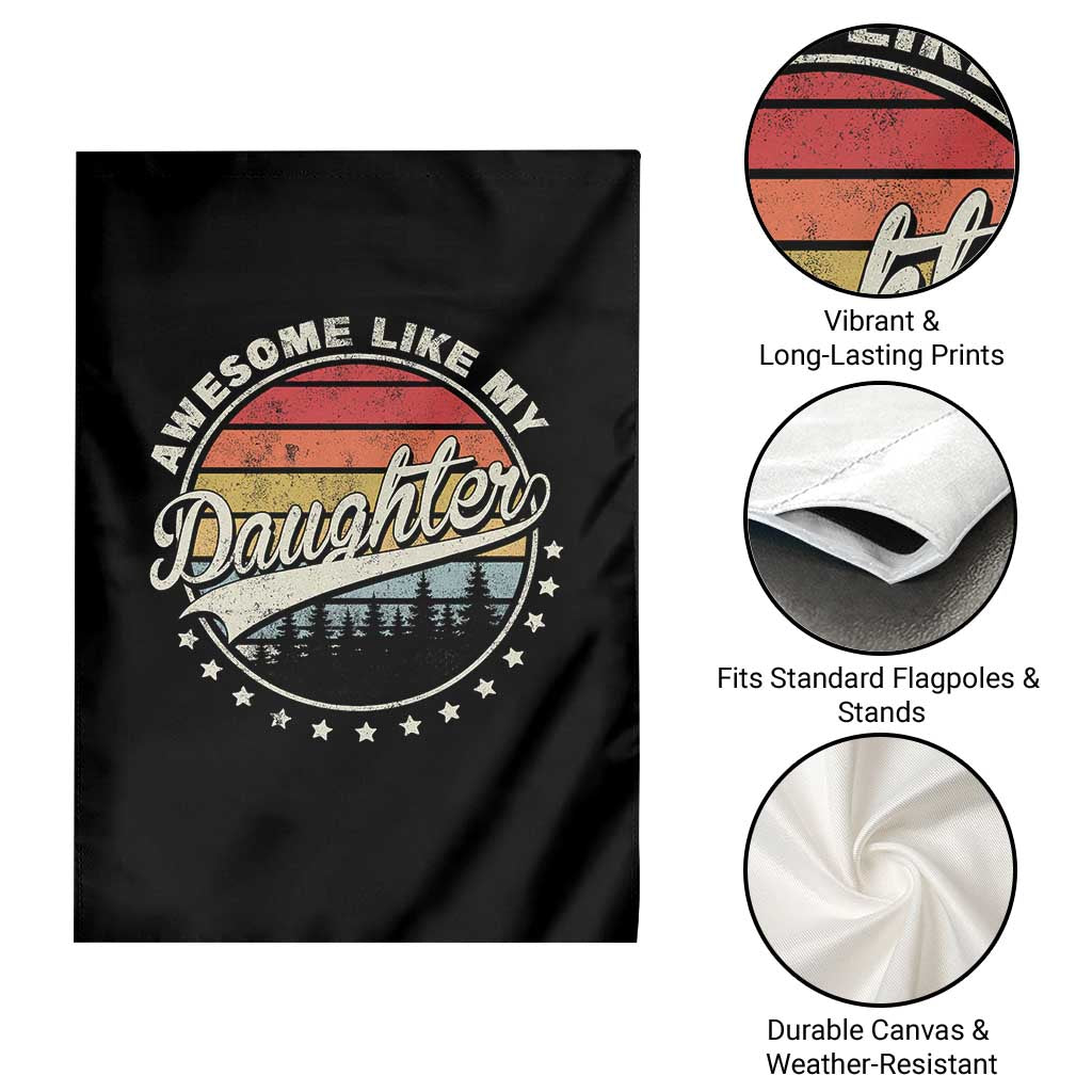 Awesome Like My Daughter Garden Flag Funny Dad Quote Retro Father's Day