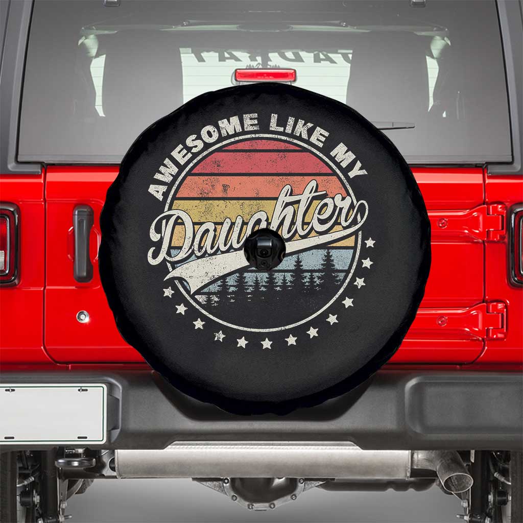 Awesome Like My Daughter Spare Tire Cover Funny Dad Quote Retro Father's Day