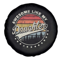 Awesome Like My Daughter Spare Tire Cover Funny Dad Quote Retro Father's Day