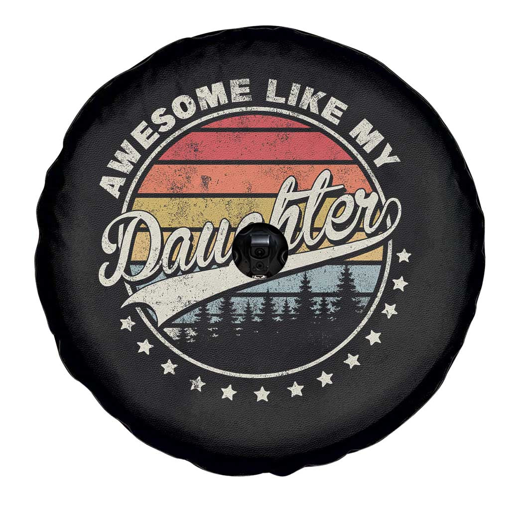 Awesome Like My Daughter Spare Tire Cover Funny Dad Quote Retro Father's Day