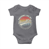 Awesome Like My Daughter Baby Onesie Funny Dad Quote Retro Father's Day