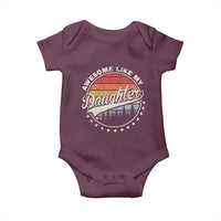 Awesome Like My Daughter Baby Onesie Funny Dad Quote Retro Father's Day