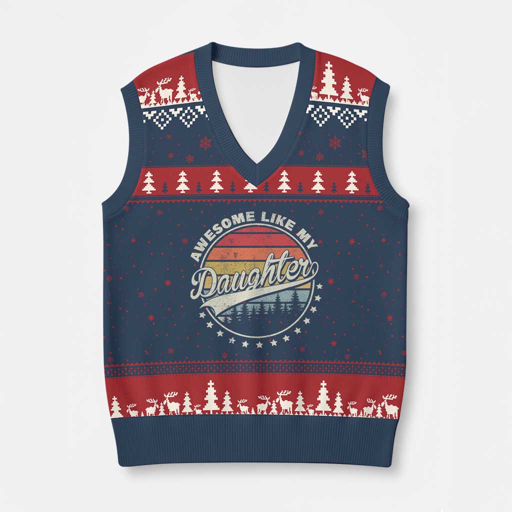Awesome Like My Daughter V-Neck Knit Sweater Vest Funny Dad Quote Retro Father's Day